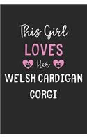 This Girl Loves Her Welsh Cardigan Corgi