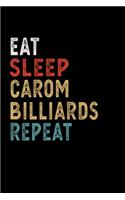 Eat Sleep Carom Billiards Repeat Funny Sport Gift Idea