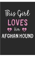 This Girl Loves Her Afghan Hound