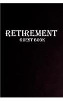 retirement guest book: guest books for memorial service, guest books for visitors, guest book for retirement party,100 Pages, 6x 9 IN,