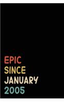Epic Since January 2005: Birthday Gift For Who Born in January 2005- Blank Lined Notebook And Journal - 6x9 Inch 120 Pages White Paper