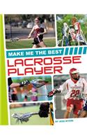 Make Me the Best Lacrosse Player