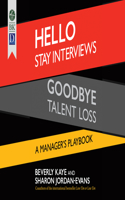 Hello Stay Interviews, Goodbye Talent Loss