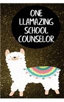 One llamazing School Counselor: Blank lined notebook Awesome Appreciation Great Gifts For Coworkers, Employees, And Staff Members, Employee Appreciation