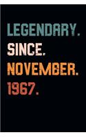 Blank Lined Journal, Notebook, Diary, Planner - Legendary Since November 1967 - 52nd Birthday Gift For 52 Years Old Men and Women born in November: Medium College-Ruled Journey Diary, 110 page, Lined, 6x9 (15.2 x 22.9 cm)