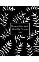 Elevator Mechanic Monthly Planner: 2020 Elevator Mechanic Monthly Organizer