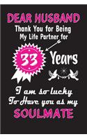 Dear Husband Thank You for Being My Life Partner for 33 Years