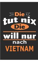 Die tut nix Die will nur nach Vietnam