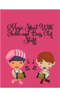 Music Sheet with Treble and Bass Clef Staff
