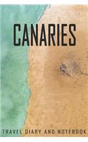 Canaries Travel Diary and Notebook: Travel Diary for Canaries. A logbook with important pre-made pages and many free sites for your travel memories. For a present, notebook or as a par
