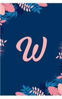 W: Monogrammed 2020 Weekly Planner For Women And Teen Girls - Cute Floral Flower, January 2020 - December 2020 (6"x9")