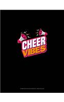 Cheer Vibes: Composition Notebook: Wide Ruled(1259 Composition Notebook: Wide Ruled)