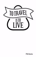 To Travel Is To Live: Liniertes A5 Notizbuch oder Heft für Schüler, Studenten und Erwachsene(116 Logos Und Designs)