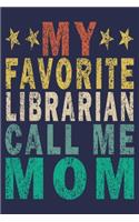 My Favorite Librarian Calls Me Mom