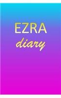 Ezra: Journal Diary - Personalized First Name Personal Writing - Letter E Blue Purple Pink Gold Effect Cover - Daily Diaries for Journalists & Writers - J