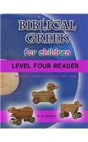 Biblical Greek for Children Level Four Reader