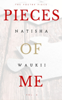 P i ec es Of Me: The Poetry Piece vol. 2