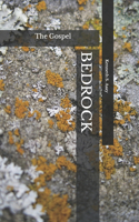 Bedrock: The Gospel