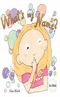 What's my name? ELYSSA