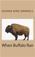 When Buffalo Ran