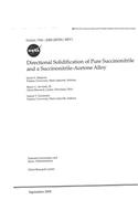 Directional Solidification of Pure Succinonitrile and a Succinonitrile-Acetone Alloy