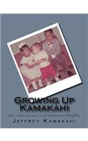 Growing Up Kamakahi