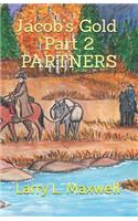 JACOB'S GOLD Part 2 PARTNERS