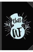 Chill AF Snowman Journal Notebook: Blank Lined Ruled for Writing 6x9 120 Pages