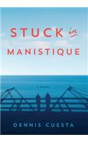 Stuck in Manistique