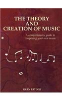 The Theory and Creation of Music