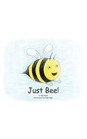 Just Bee!