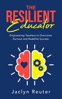 The Resilient Educator