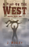 Play on the West