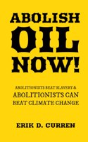 Abolish Oil Now!