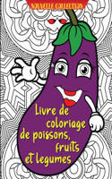 Livre de coloriage de poissons, fruits et legumes