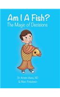Am I A Fish?