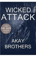Wicked Attack: A Pulsating Race-Against-Time Thriller with High Body Count