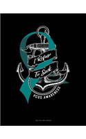 I Refuse to Sink - Pcos Awareness: Unruled Composition Book