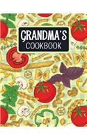 Grandma's Cookbook: Blank Recipe Book to Fill in with Space for Photos - Mixed Pasta Ingredients(17 Extra Large Empty Cookbooks)
