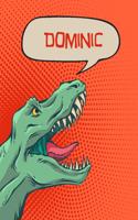 Dominic: Personalized Dino Isometric Dot Paper Notebook 120 Pages 6x9