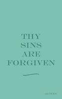 Thy Sins Are Forgiven - Luke 7: 48 (Kjv): Bible Topics Journal and Verses