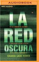 La Red Oscura (Narración En Castellano)