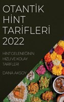 Otantİk Hİnt Tarİflerİ 2022