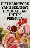 Diet Karnivore Yang Berjimat Dimudahkan Untuk Permula