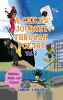 Child's Journey Through Poetry- Volume 2 (Hobbies, Skills & Talents )