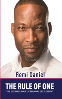 Rule of One: The Ultimate Book on Personal Development
