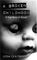 A Broken Childhood