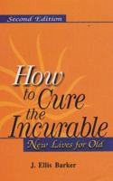 How To Cure the Incurable