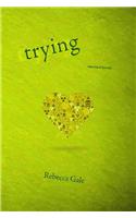 Trying