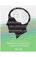 Analytical Approach to Mind-Body Connection and Creative Phrasing